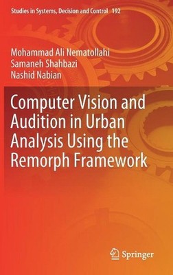 Computer Vision and Audition in Urban Analysis Using the Remorph Framework by Mo