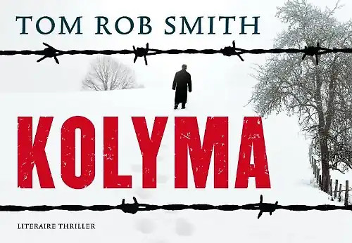Kolyma  / druk 5 (Dwarsligger® (49)) - Smith, Tom Rob - Unbekannt