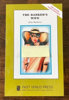 The Banker s Wife_John Barbour Past Venus Sleaze Fiction_Illustrated (#N189)