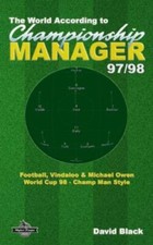 World According to Championship Manager 97/98 : Football, Vindaloo and ...