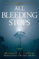 All Bleeding Stops Michael J Collins Taschenbuch Kartoniert / Broschiert 2021