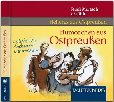 Humor'chen aus Ostpreußen. CD Rudolf Meitsch - Hörbuch