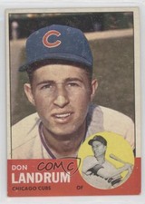 1963 Topps Don Landrum Ron Santo ( Pictured) #113 HOF 0z0n