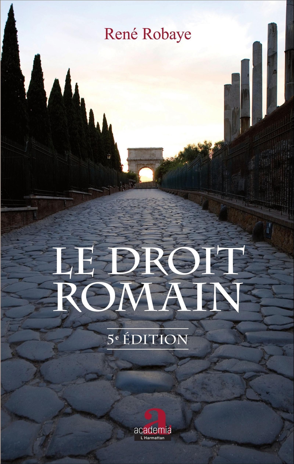 Thumbnail - Le Droit Romain (5e Édition) René Robaye Taschenbuch Paperback 342 S.