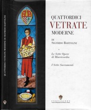 Quattordici vetrate moderne. di Sigfrido Bartolini nella Chiesa dell'Immacolata
