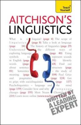 Aitchison's Linguistics: A practical introduction to contemporary linguistics