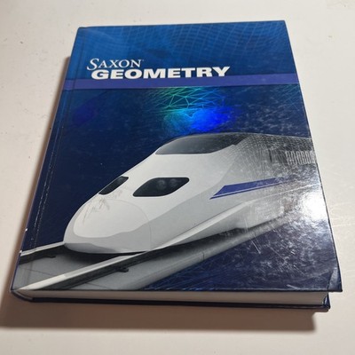 Saxon Geometry: Student Edition 2009 [Hardcover]   VG