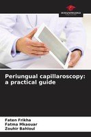 Faten Frikha (U. A.) | Periungual Capillaroscopy: A Practical Guide | Buch