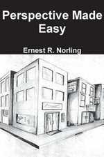Perspective Made Easy Paperback Ernest R. Norling
