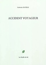 Reiseunfall, Catherine Ravelli