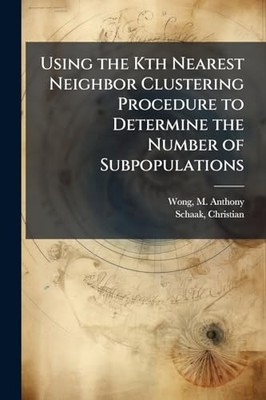 Verwenden des Kth Nearest Neighbor Clustering-Verfahrens - NEU M. Anthony Wong 2