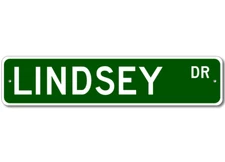 LINDSEY Drive Custom Street Sign Personalized Last Name Aluminum Metal Plaque