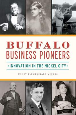 NEW The History Press Buffalo Business Pioneers, NY 9781467146685  Trade Paperba