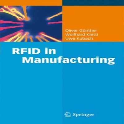 RFID in Manufacturing Springer Nature B.V. Hardcover Springer Nat