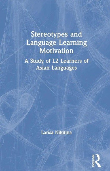 Larisa Nikitina | Stereotypes And Language Learning Motivation | Taschenbuch-image