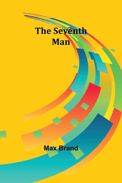 The Seventh Man Max Brand Taschenbuch Englisch 2023 Alpha Edition-image