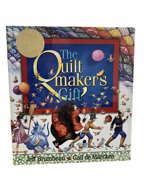 The Quiltmaker's Gift by Jeff Brumbeau (2001, Hardcover)