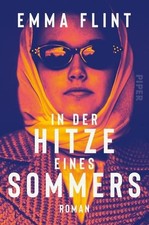 In der Hitze eines Sommers: Roman Roman Flint, Emma und Susanne Keller: 1494361