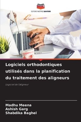 Logiciels orthodontiques utilisés dans la planification du traitement des aligne