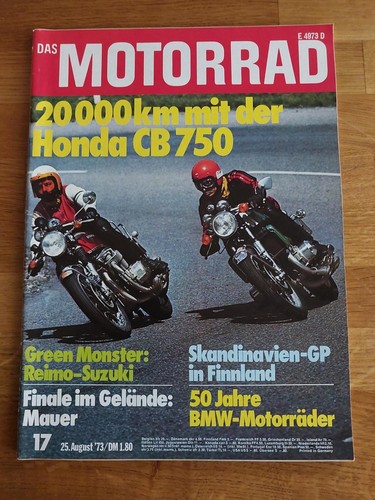 Motorrad 17/1973 Honda CB 750 über 20.000 km getestet - 50 Jahre BMW Motorräder