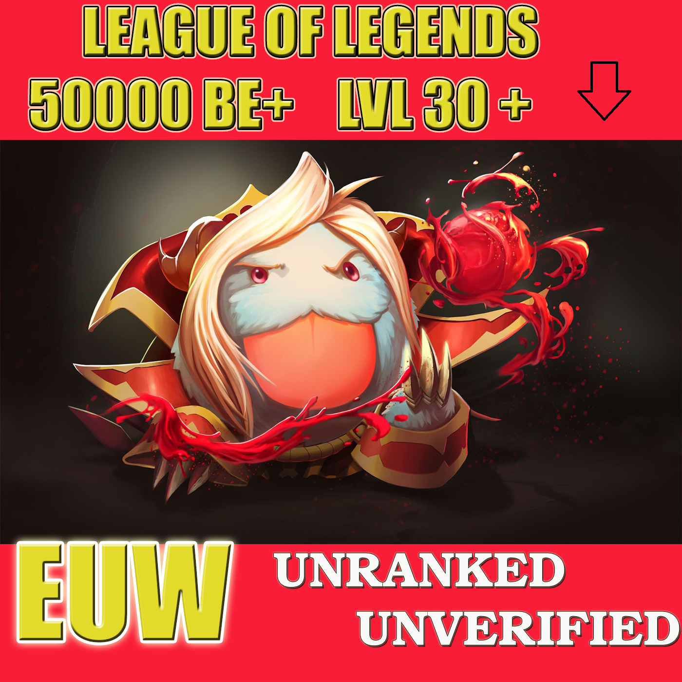 EUW 🥇 Acc Lol Smurf league of legens 45-50K Lvl30 Unranked Unverified