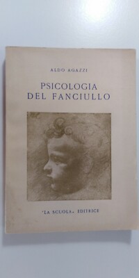 Psychologie des Kindes - Aldo Agazzi - Die Verlagsschule 