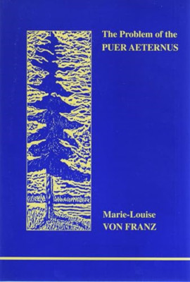 The Problem of the Puer Aeternus (Studies in Jungian ps - Paperback NEW Franz, M