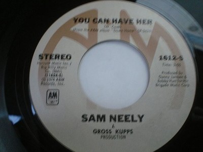 Sam Neely - You Can Have Her / It's A Fine Morning - Used Vinyl Recor - G8100z