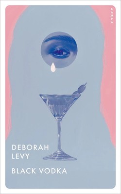 Deborah Levy | Black Vodka | Taschenbuch | Deutsch (2024) | Taschenbuch | 119 S.
