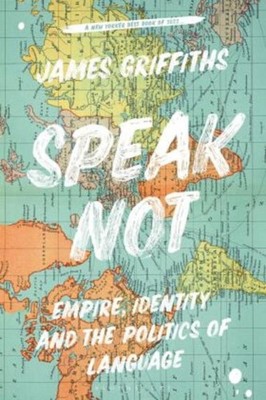 Speak Not James Griffiths