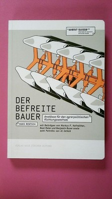 264398 Hans Rentsch DER BEFREITE BAUER Anstösse für den agrarpolitischen