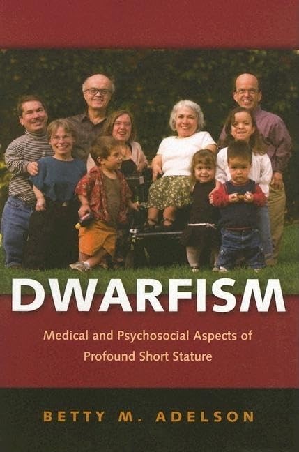 Dwarfism: Medical and Psychosocial Aspects of Profound Short  .9