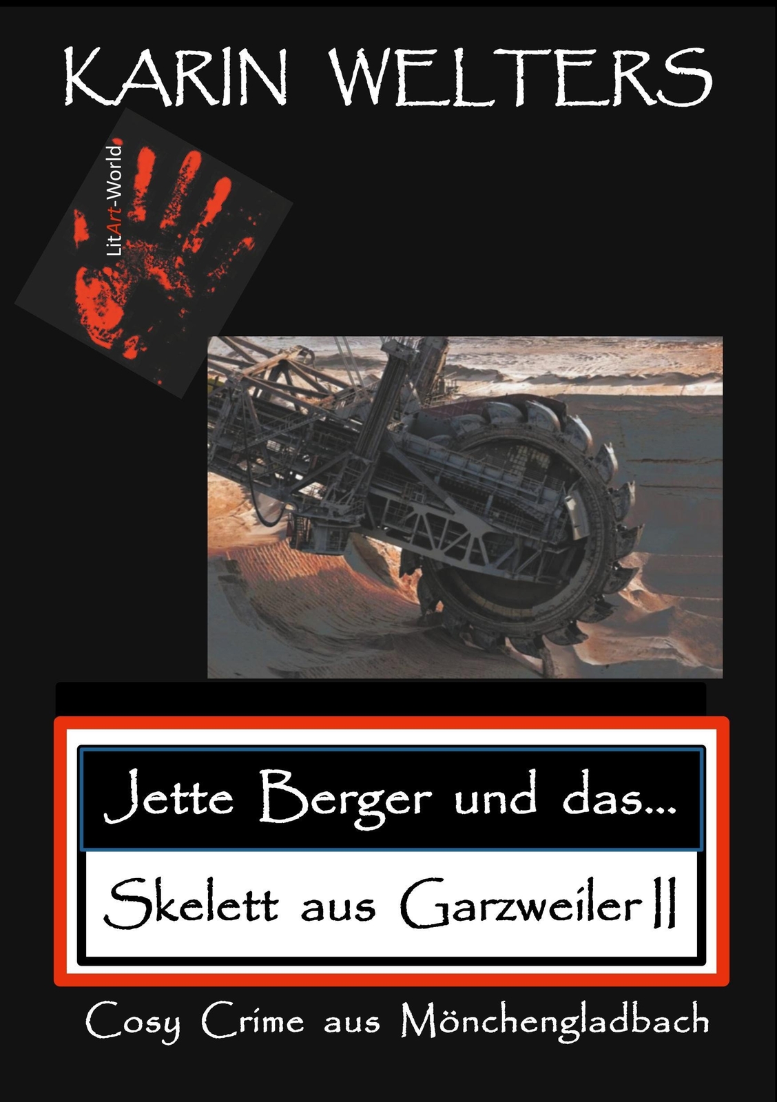 Karin Welters | Jette Berger Und Das Skelett Aus Garzweiler Ii |