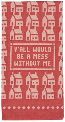 Blue Q Y'all Would Be A Mess Geschirrtuch lustiges Witzgeschenk NEUES DESIGN!