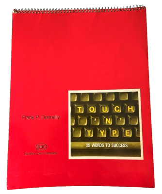1981 Touch N Type Frank P Donnelly 25 Words to Success Typing Skills Spiral