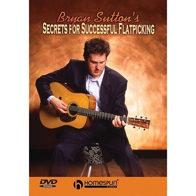 Bryan Sutton's Secrets for Successful Flatpicking [Import]