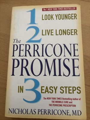 The Perricone Promise: Look Younger..., Perricone M.D.,