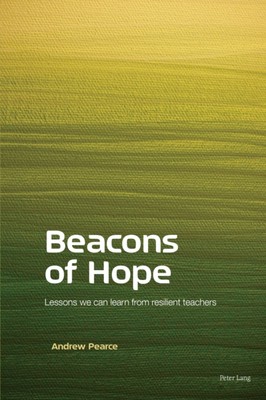 Pearce - Beacons of Hope   Lessons we can learn from resilient teacher - X555z