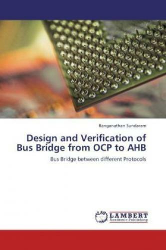 Thumbnail - Design And Verification Of Bus Bridge From Ocp To Ahb Bus Bridge