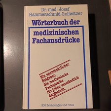 Dr.med. Josef Hammerschmid-Gollwitzer Wörterbuch der medizinischen Fachausdrücke