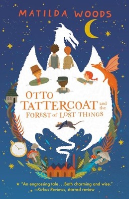 Otto Tattercoat and the Forest of Lost Things, Woods, Matilda, Good Book