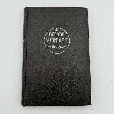 Before Midnight by Rex Stout   1955 Viking Press   Book Club Edition   Nero Wolf