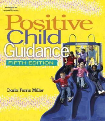 Positive Child Guidance - Paperback By Miller, Darla Ferris - GOOD