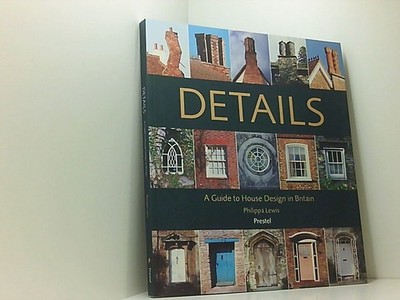 Details: A Guide to House Design in Britain a guide to house design in Britain L