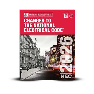 2026 Mike Holt's Changes to the National Electrical Code Textbook