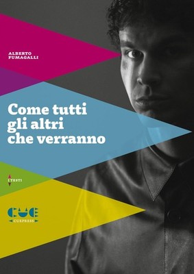 Alberto Fumagalli Come tutti gli altri che verranno (Paperback)