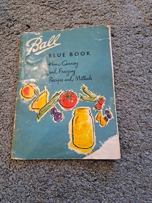Vintage 1953 Ball Blue Book Canning Preserving Pickles Relish Jelly