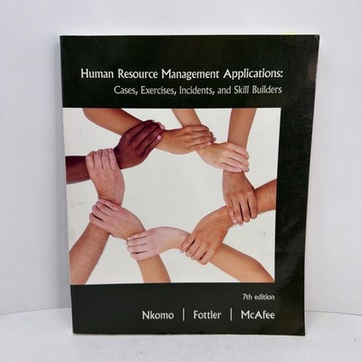 Human Resource Management Applications : Cases, Exercises, Incidents, and Skill