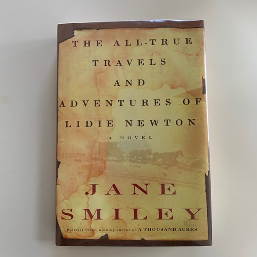 The All-True Travels and Adventures of Lidie Newton by Jane Smiley - SIGNED 1st  - Bild 1 von 10