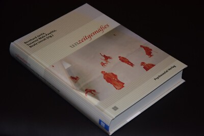 Unzeitgemäßes. Janta, Bernhard, Andreas Bachhofen und Susanne Walz-Pawlita: